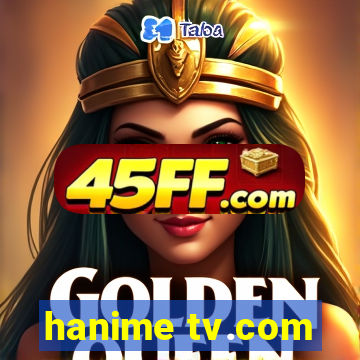 hanime tv.com